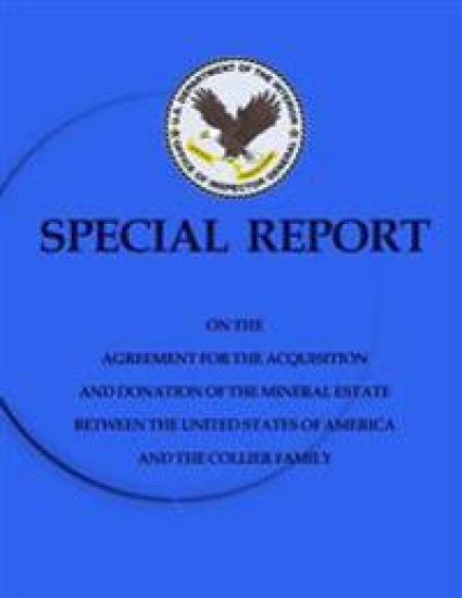 Special Report on the Agreement for the Acquisition an Donation of the Mineral Estate Between the United States of America and the Collier Family