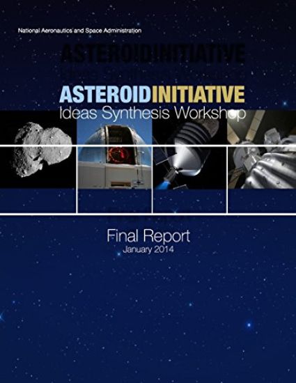 Asteroid Initiative: Ideas Synthesis Workshop