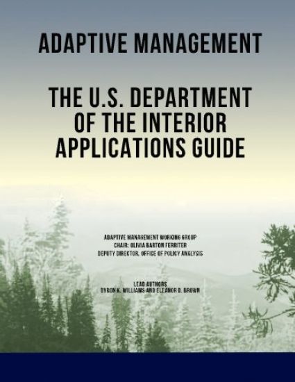 Adaptive Management: The U.S. Department of the Interior Applications Guide – U. S. Department of the Interior, kirjan kansikuva