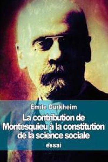 La contribution de Montesquieu à la constitution de la science sociale