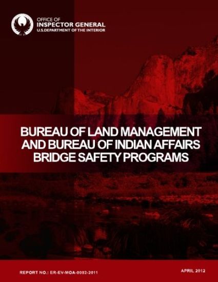 Bureau of Land Management and Bureau of Indian Affairs Bridge Safety Programs: April 2012 – U. S. Department of the Interior, kirjan kansikuva