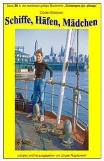 Seefahrt unter dem Hanseatenkreuz um 1960: Band 58 in der maritimen gelben Buchreihe bei Juergen Ruszkowski