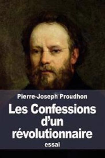 Les Confessions d'un révolutionnaire: pour servir à l'histoire de la Révolution de Février