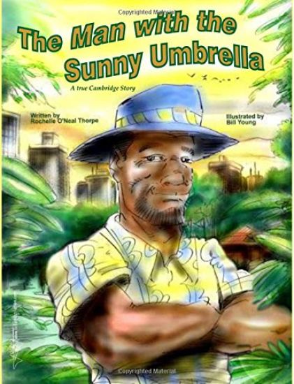 The Man with the Sunny Umbrella: A True Cambridge Story