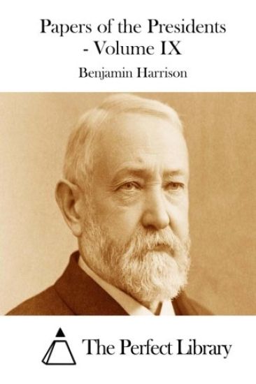 Papers of the Presidents - Volume IX