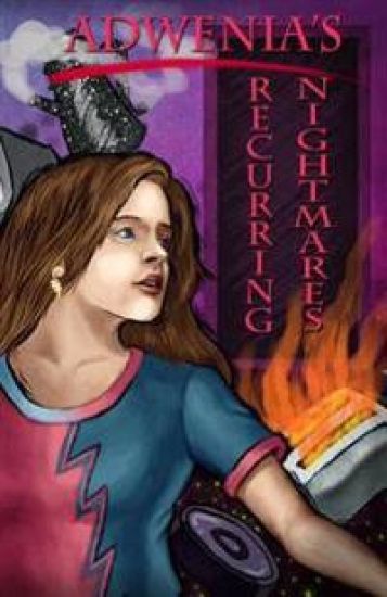 Adwenia's Recurring Nightmares