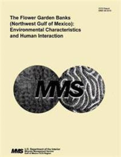 The Flower Garden Banks (Northwest Gulf of Mexico): Environmental Characteristics and Human Interaction