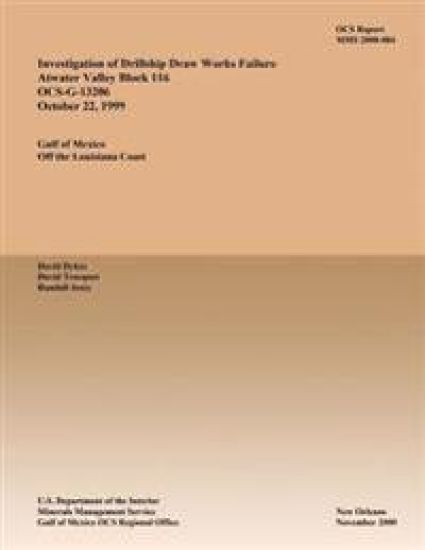 Investigation of Drillship Draw Works Failure Atwater Valley Block 116 OCS-G-13206 October 22, 1999 – U. S. Department of the Interior, kirjan kansikuva