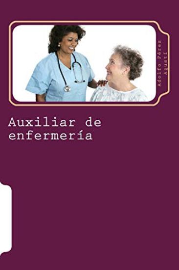 Auxiliar de enfermería: Tomo Uno
