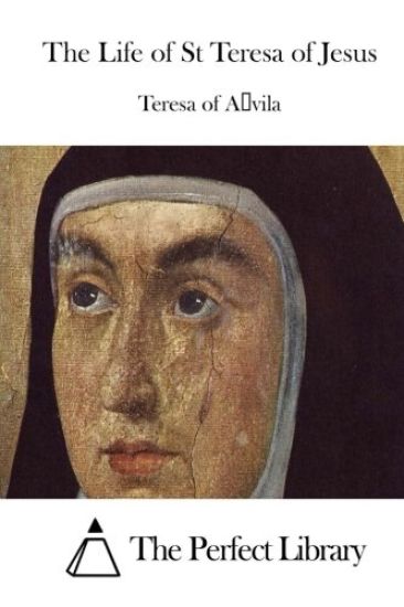 The Life of St Teresa of Jesus