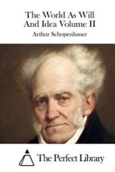 The World As Will And Idea Volume II