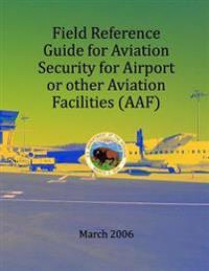 Field Refernce Guide for Aviation Security for Airport or other Avition Facilities – U. S. Department of the Interior, kirjan kansikuva