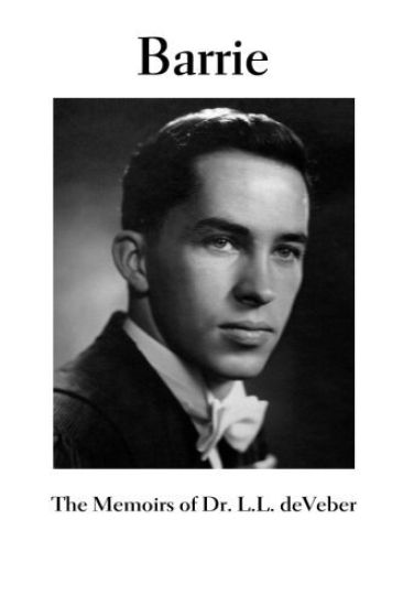Barrie: Memoirs of Dr. L.L. deVeber