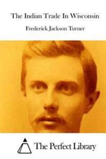 The Indian Trade In Wisconsin