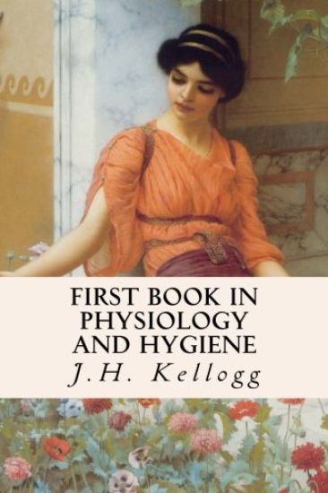 First Book in Physiology and Hygiene