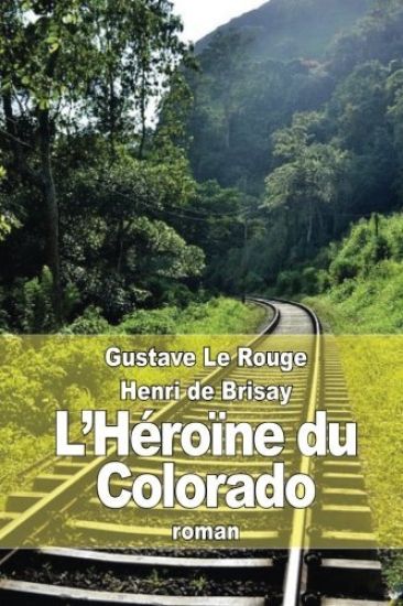 L'Héroïne du Colorado