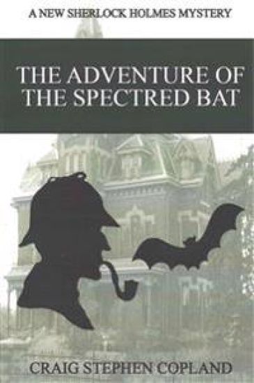 The Adventure of the Spectred Bat