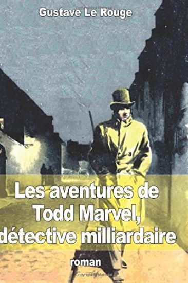 Les aventures de Todd Marvel, détective milliardaire