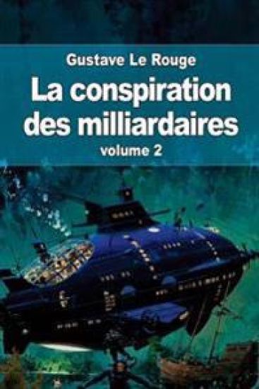 La conspiration des milliardaires: volume 2