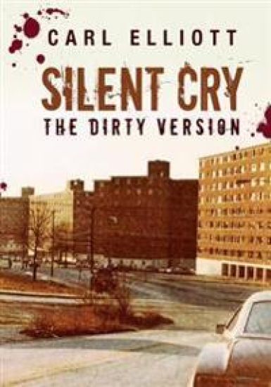 Silent Cry: The Dirty Version