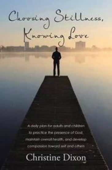 Choosing Stillness, Knowing Love