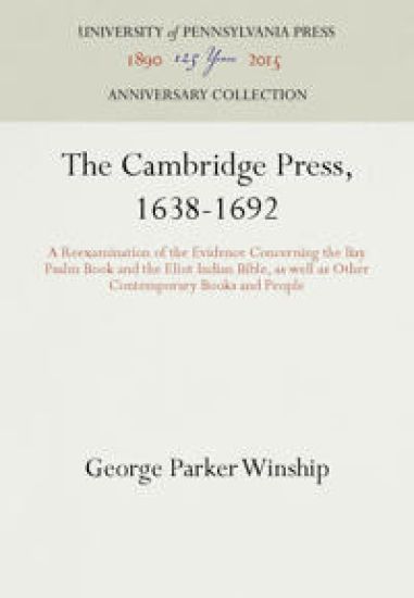 The Cambridge Press, 1638-1692
