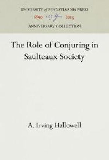The Role of Conjuring in Saulteaux Society