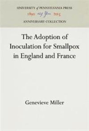 The Adoption of Inoculation for Smallpox in England and France
