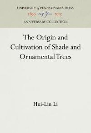 The Origin and Cultivation of Shade and Ornamental Trees