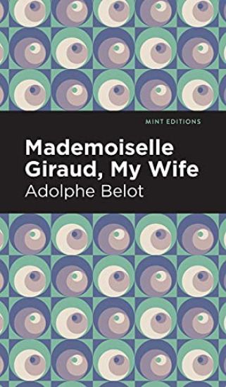 Mademoiselle Giraud, My Wife
