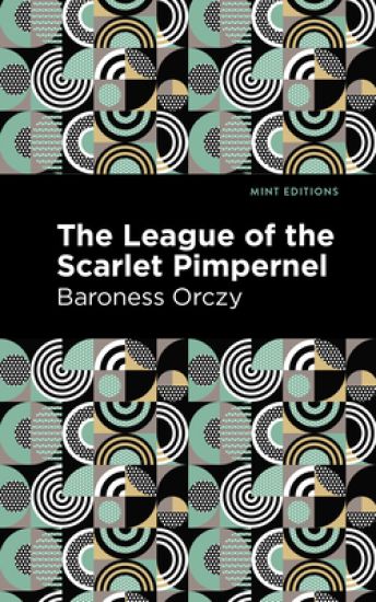 The League of the Scarlet Pimpernel – Emmuska Orczy, kirjan kansikuva