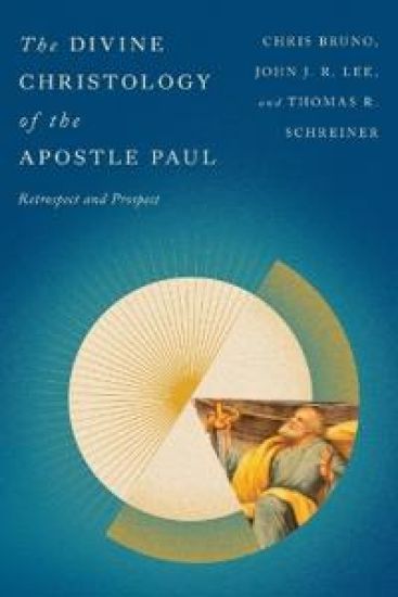 The Divine Christology of the Apostle Paul