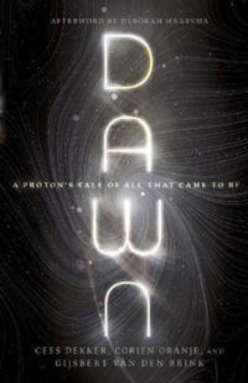 Dawn – A Proton`s Tale of All That Came to Be