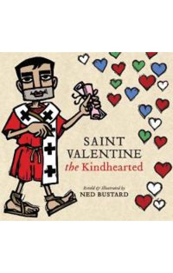 Saint Valentine the Kindhearted