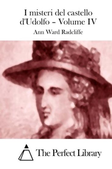I misteri del castello d'Udolfo - Volume IV