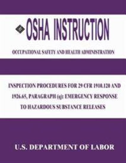 OSHA Instruction: Inspection Procedures for 29 CFR 1910.120 and 1926.65, Paragraph (q): Emergency Response to Hazardous Substance Releas