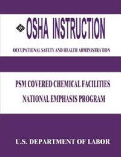 OSHA Instruction: PSM Covered Chemical Facilities National Emphasis Program