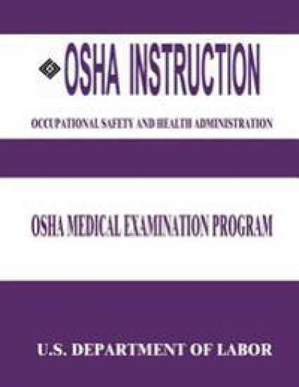 OSHA Instruction: OSHA Medical Examination Program