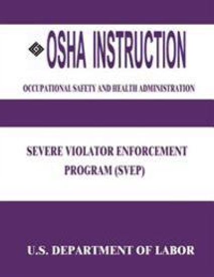 OSHA Instruction: Severe Violator Enforcement Program (SVEP)