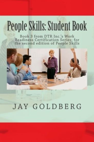 People Skills: Student Book: Book 3 from DTR Inc.'s Work Readiness Certification Series; for the second edition of People Skills