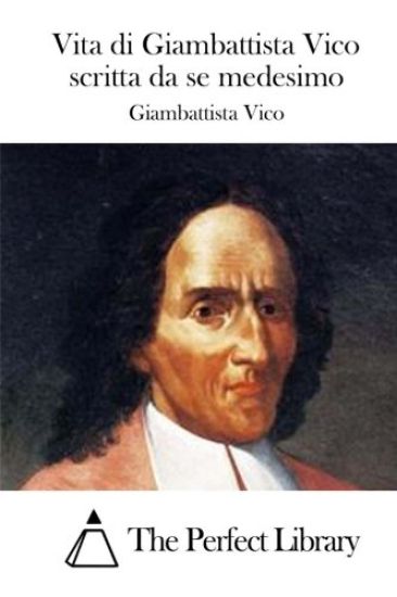 Vita di Giambattista Vico scritta da se medesimo
