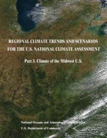 Regional Climate Trends and Scenarios for the U.S. National Climate Assessment: Part 3. Climate of the Midwest U.S.