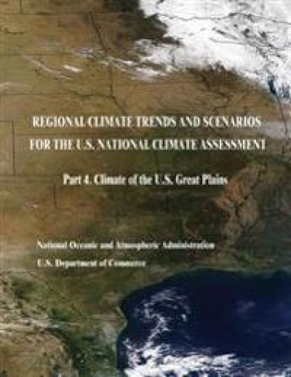 Regional Climate Trends and Scenarios for the U.S. National Climate Assessment: Part 4. Climate of the U.S. Great Plains