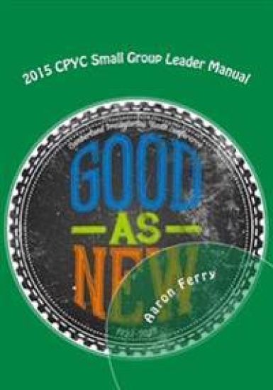 2015 CPYC Small Group Leader Manual