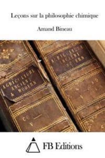 Leçons sur la philosophie chimique