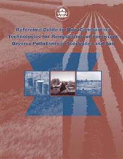 Reference Guide to Non-combustion Technologies for Remediation of Persistent Organic Pollutants in Stockpiles and Soil – U. S. Environmental Protection Agency, kirjan kansikuva