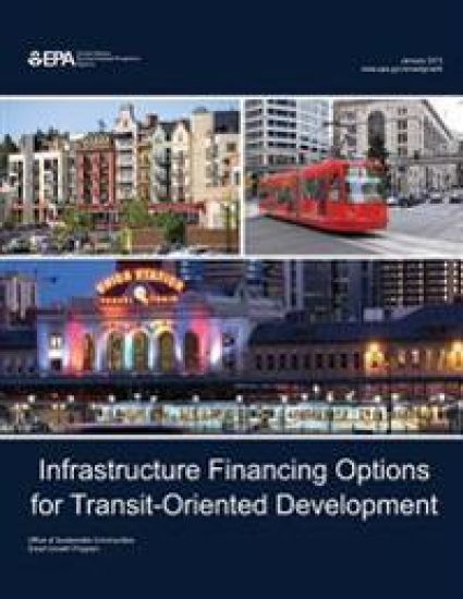 Infrastructure Financing Options for Transit-Oriented Development – U. S. Environmental Protection Agency, kirjan kansikuva
