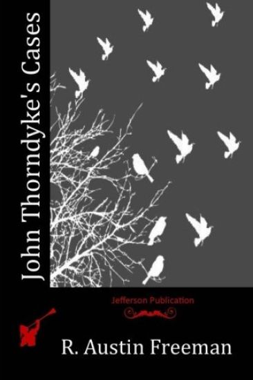 John Thorndyke's Cases