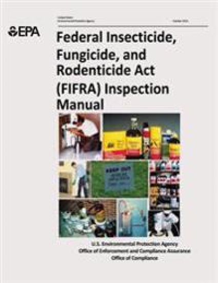 Federal Insecticide, Fungicide, and Rodenticide Act (FIFRA) Inspection Manual – U. S. Environmental Protection Agency, kirjan kansikuva