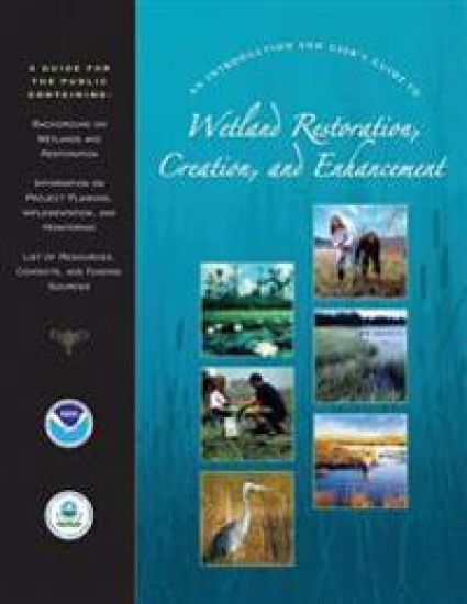 An Introduction and User's Guide to Wetland Restoration, Creation, and Enhancement – National Oceanic and Atm Administration, kirjan kansikuva
